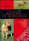 Il dogue de Bordeaux libro