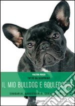 Il mio bulldog e bouledogue libro