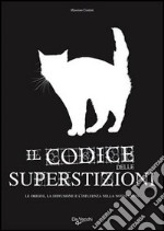 Il codice delle superstizioni