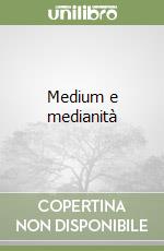 Medium e medianità libro