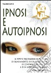 Ipnosi e autoipnosi libro