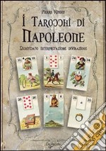 I tarocchi di Napoleone. Con gadget libro