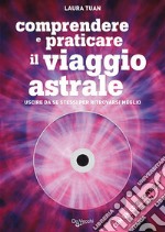 Il viaggio astrale. Con CD Audio libro