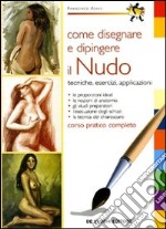 Come disegnare e dipingere il nudo libro