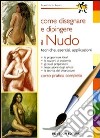 Come disegnare e dipingere il nudo libro