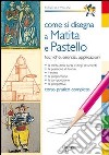 Come si disegna a matita e pastello libro