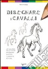 Disegnare i cavalli libro