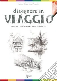 Disegnare in viaggio libro