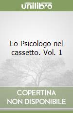 Lo Psicologo nel cassetto. Vol. 1 libro