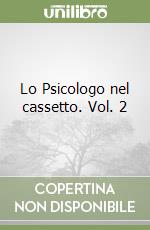 Lo Psicologo nel cassetto. Vol. 2 libro