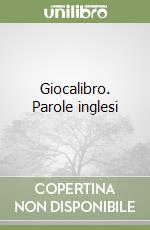 Giocalibro. Parole inglesi