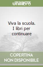 Viva la scuola. I libri per continuare