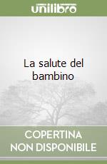 La salute del bambino libro