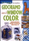 Giochiamo con window color libro