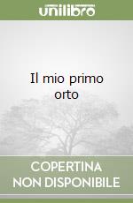 Il mio primo orto libro