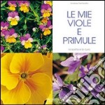 Le mie viole e primule libro