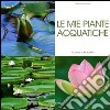 Le mie piante acquatiche libro