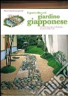 Il grande libro del giardino giapponese libro