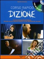 Corso rapido di dizione. Con CD Audio