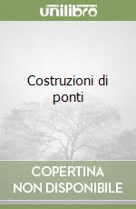 Costruzioni di ponti (1)