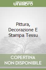 Pittura, Decorazione E Stampa Tessu libro