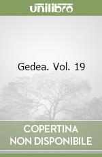 Gedea. Vol. 19