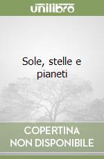 Sole, stelle e pianeti libro