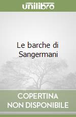 Le barche di Sangermani libro