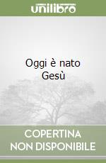 Oggi è nato Gesù libro