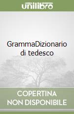 GrammaDizionario di tedesco libro