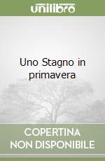 Uno Stagno in primavera libro