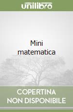 Mini matematica libro