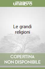 Le grandi religioni libro