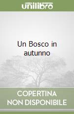 Un Bosco in autunno libro