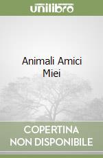 Animali Amici Miei