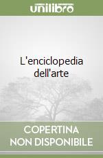 L'enciclopedia dell'arte libro