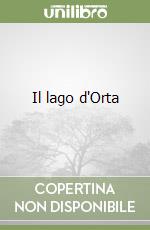 Il lago d'Orta libro