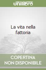 La vita nella fattoria libro