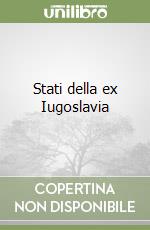 Stati della ex Iugoslavia