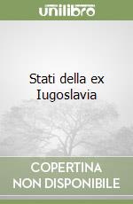 Stati della ex Iugoslavia libro