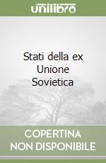 Stati della ex Unione Sovietica