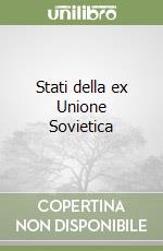 Stati della ex Unione Sovietica libro