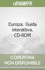 Europa. Guida interattiva. CD-ROM