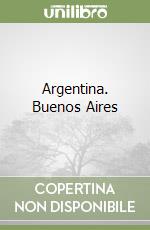 Argentina. Buenos Aires libro