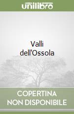 Valli dell'Ossola