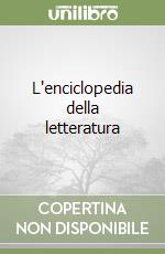 L'enciclopedia della letteratura libro