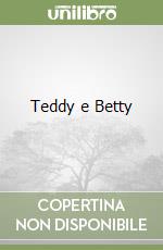 Teddy e Betty libro