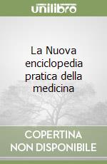 La Nuova enciclopedia pratica della medicina libro