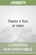 Piante e fiori in vaso libro