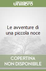 Le avventure di una piccola noce